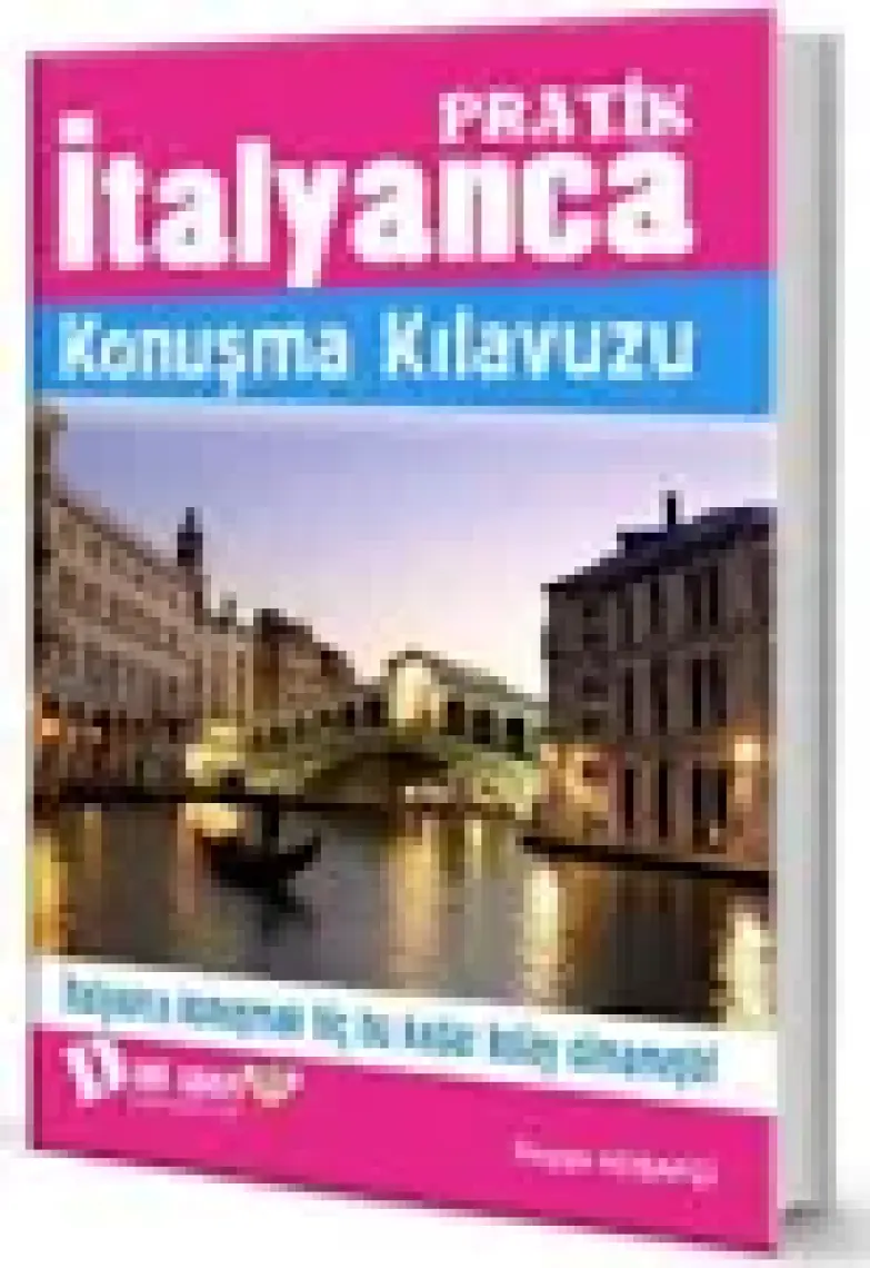 Pratik İtalyanca Konuşma Kılavuzu