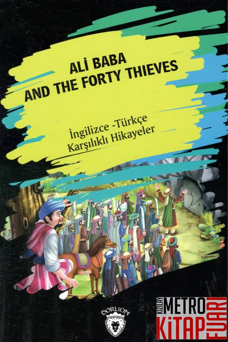 Ali Baba And The Forty Thieves (Ingilizce-Türkçe Karşılıklı Hikayeler)