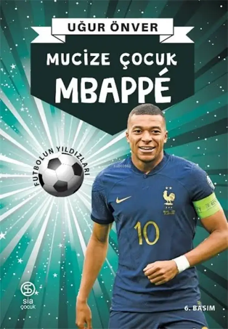 Mbappe: Mucize Çocuk - Uğur Önver