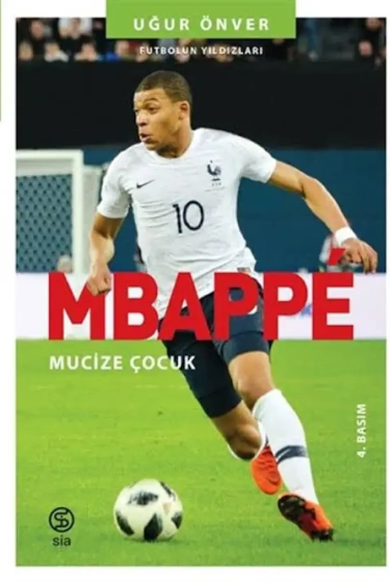 Mbappe: Mucize Çocuk - Uğur Önver