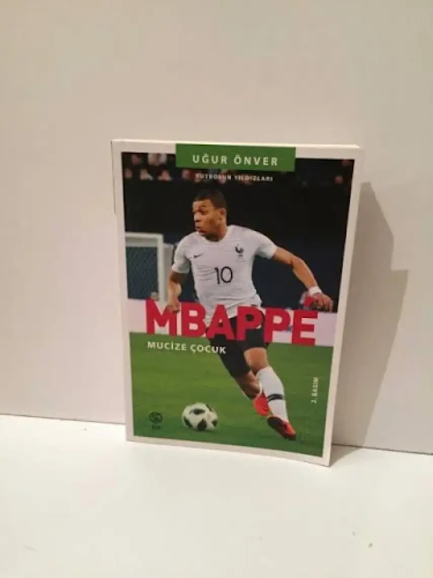 Mbappe: Mucize Çocuk - Uğur Önver