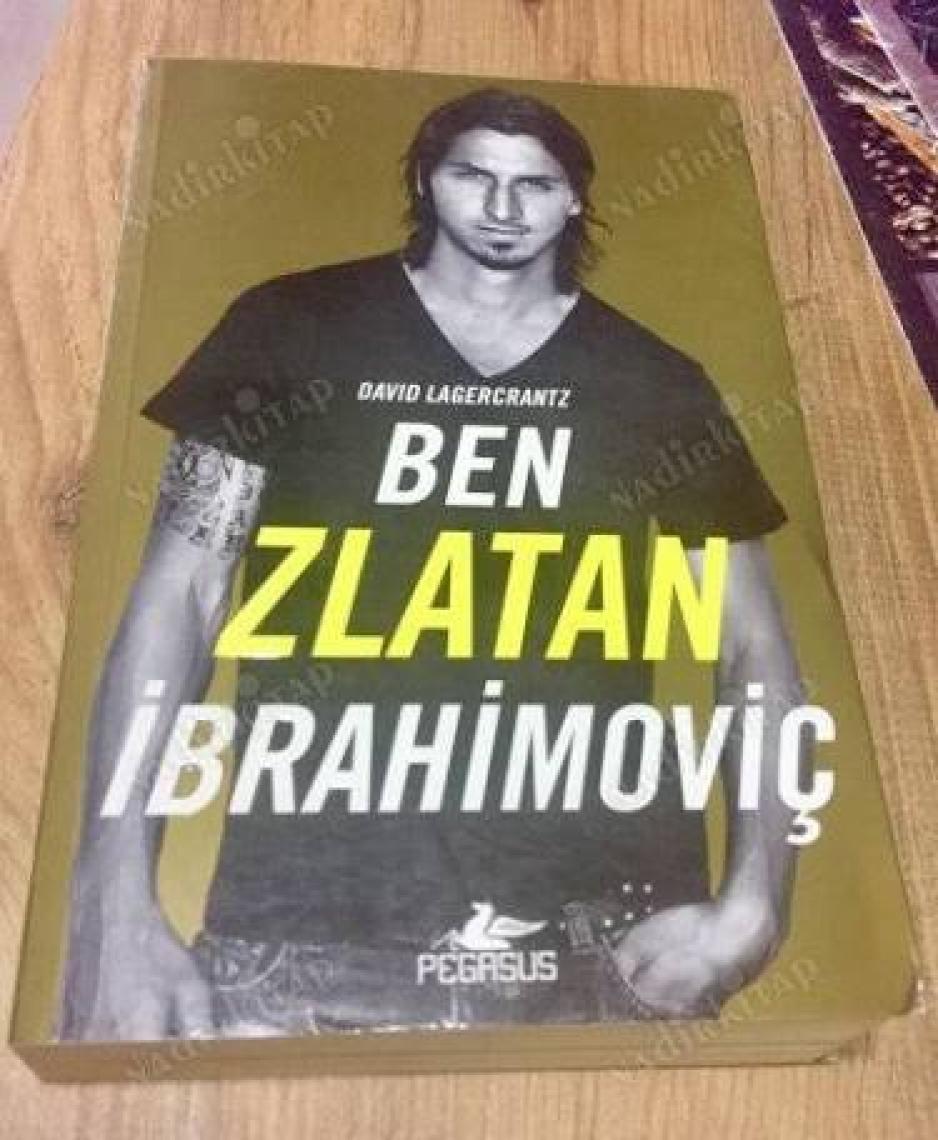 Ben Zlatan İbrahimoviç - David Lagercrantz