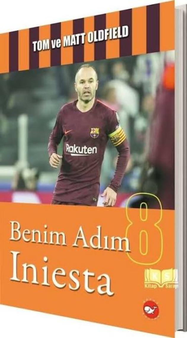 Benim Adım Iniesta - Tom Matt Oldfield