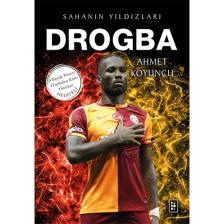 Drogba / Sahanın Yıldızları – Ahmet Koyuncu