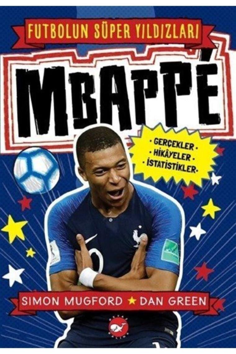 Mbappe - Futbolun Süper Yıldızları, Simon Mugford, , Mbappe - Futbolun Süper Y