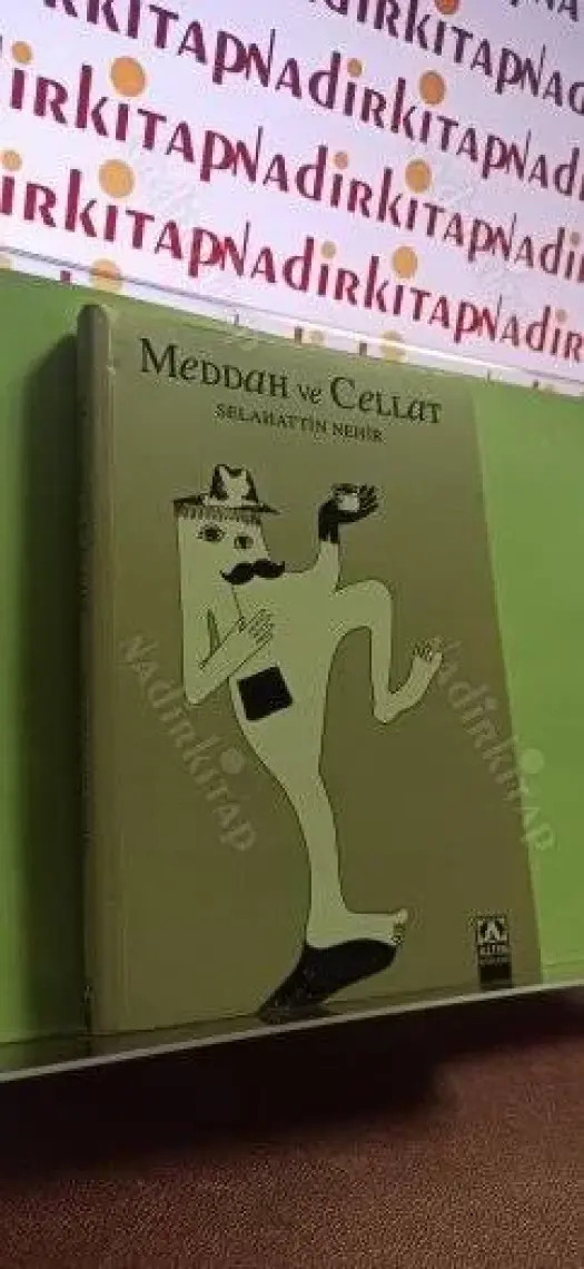 Meddah ve Cellat - Selahattin Nehir