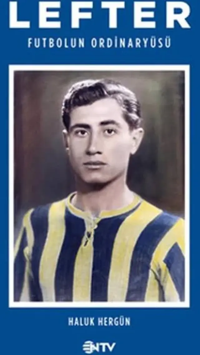 Lefter / Futbolun Ordinaryüsü (Ciltli) - Haluk Hergün