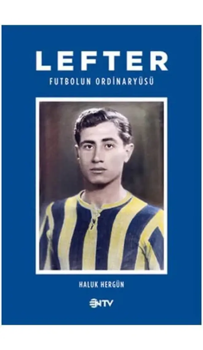 Lefter / Futbolun Ordinaryüsü (Ciltli) - Haluk Hergün
