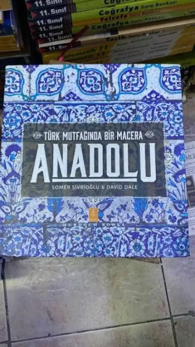 Anadolu: Türk Mutfağında Bir Macera & Anatolia: Adventures In Turkish Cooking