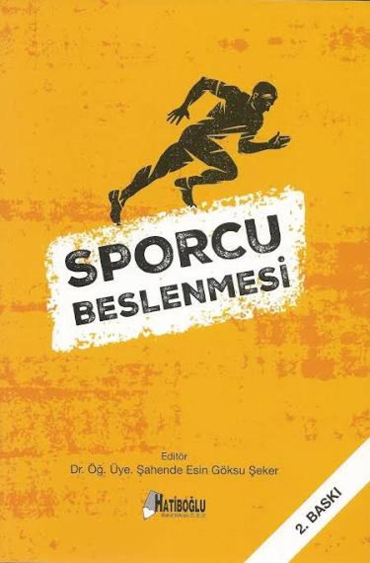 Sporcu Beslenmesi - Ş. Esin Göksu Şeker