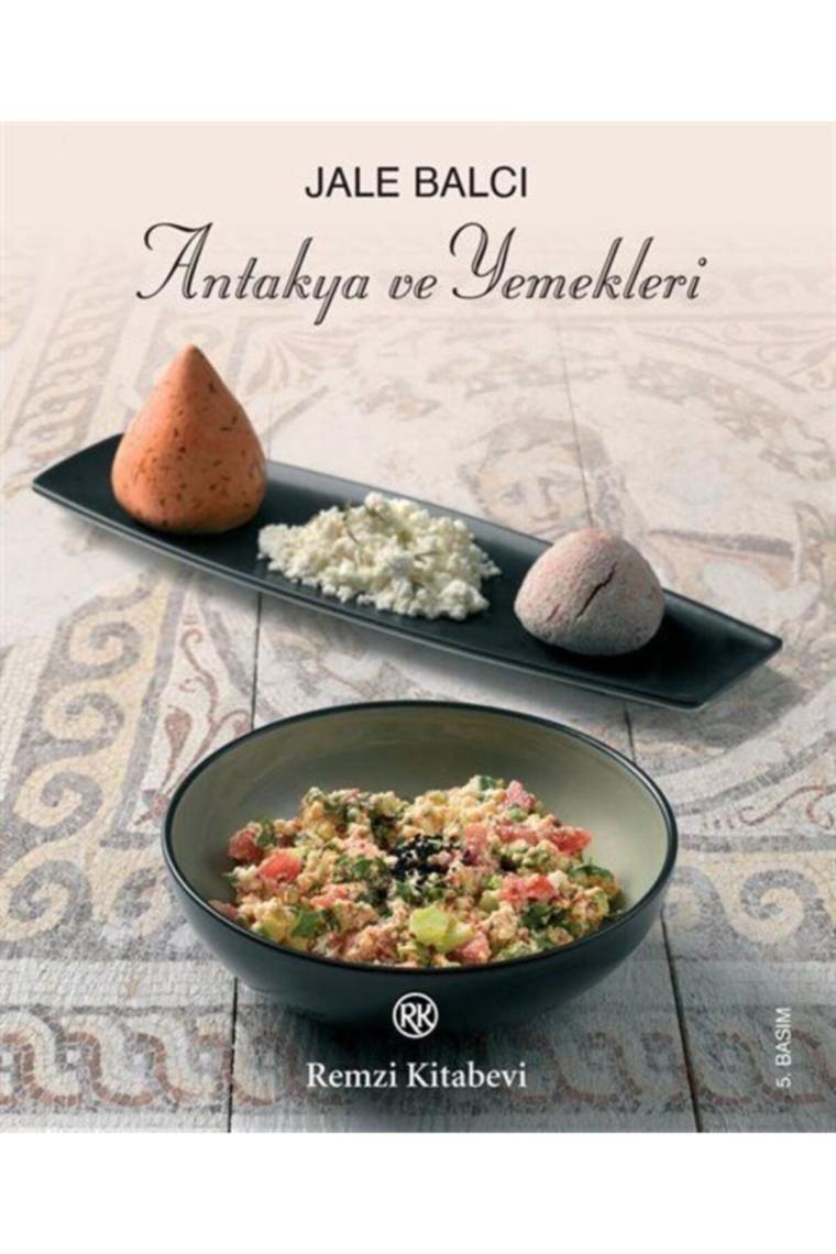 Antakya Ve Yemekleri - Küçük Boy