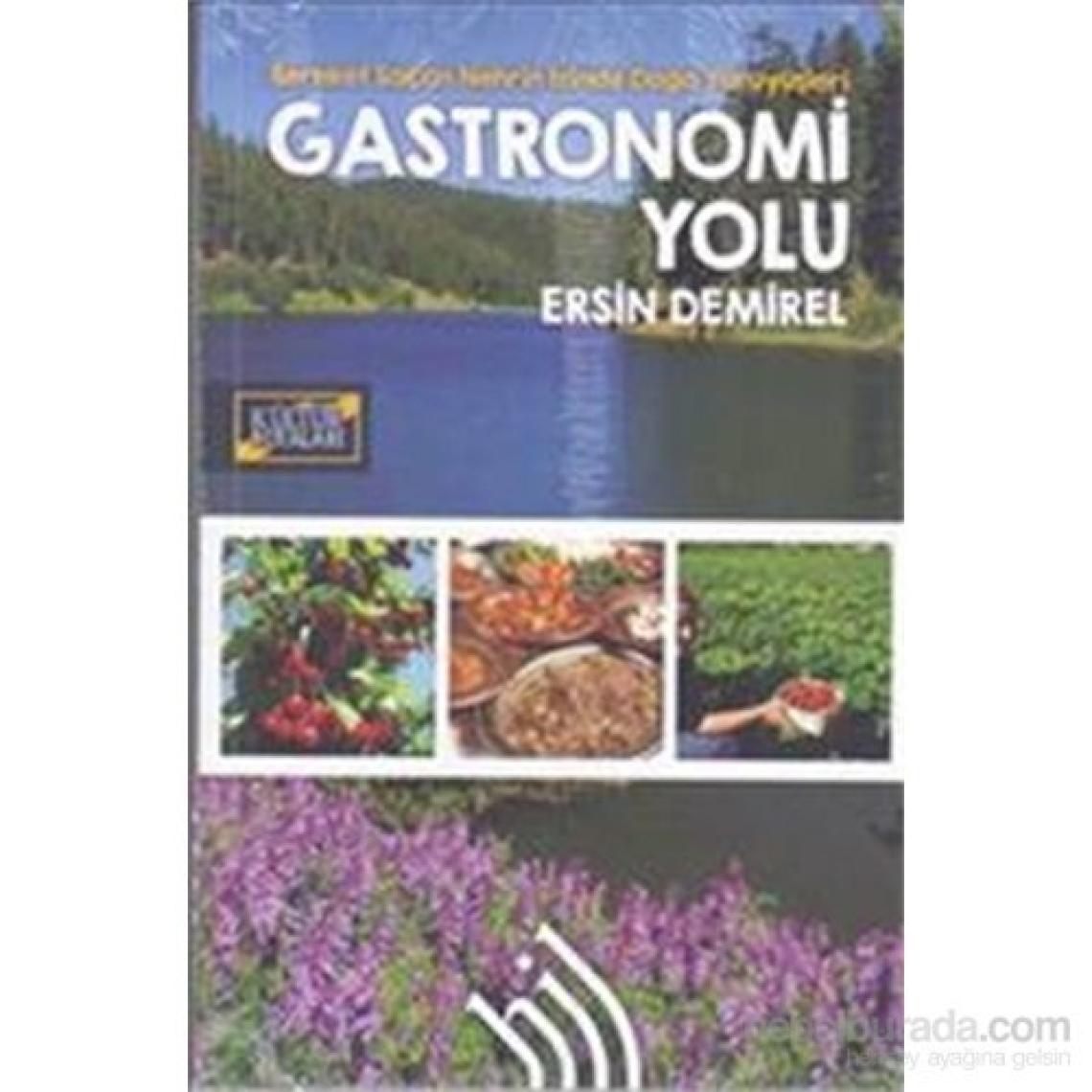 Gastronomi Yolu : Bereket Saçan Nehrin İzinde Doğa Yürüyüşleri-Ersin Demirel