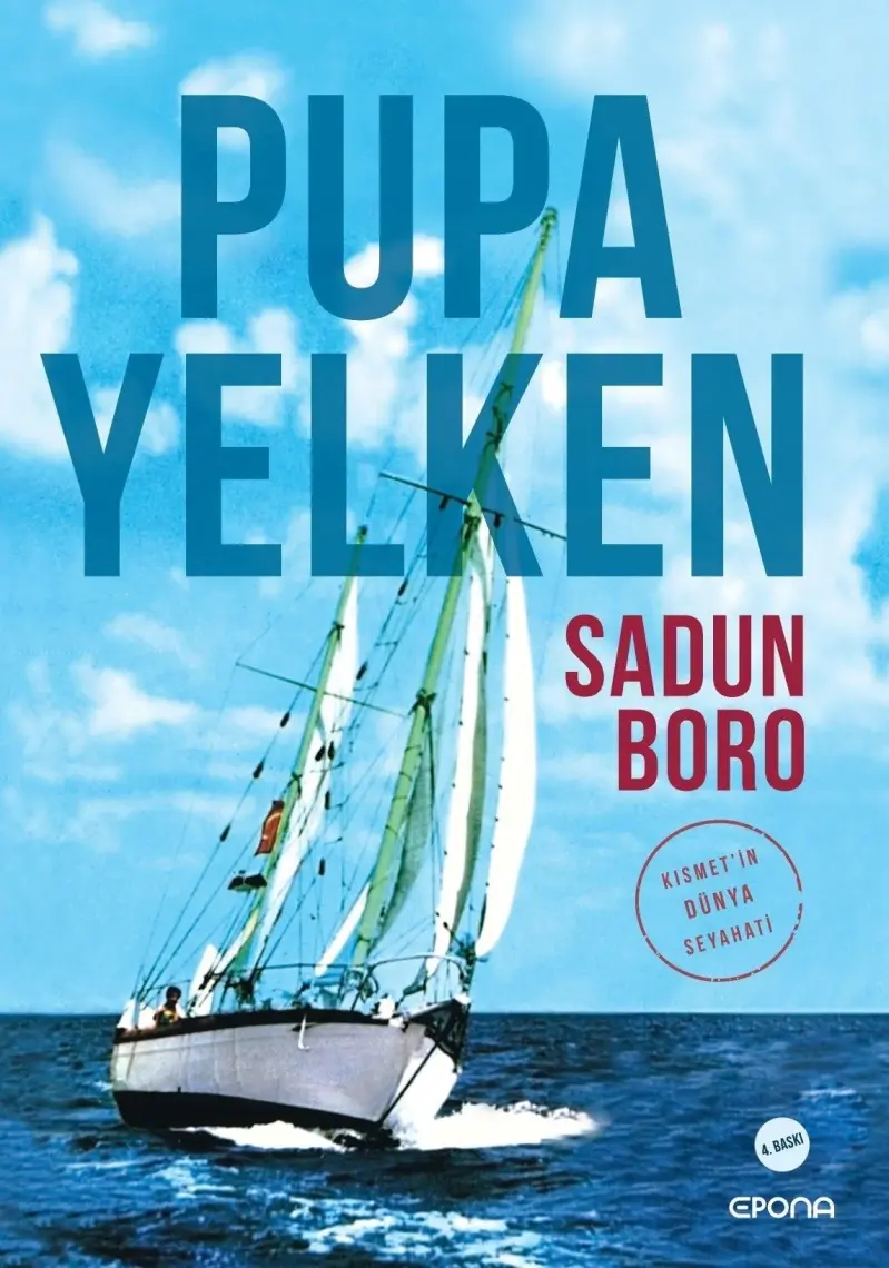 Pupa Yelken - Kısmet’in Dünya Seyahati - Sadun Boro