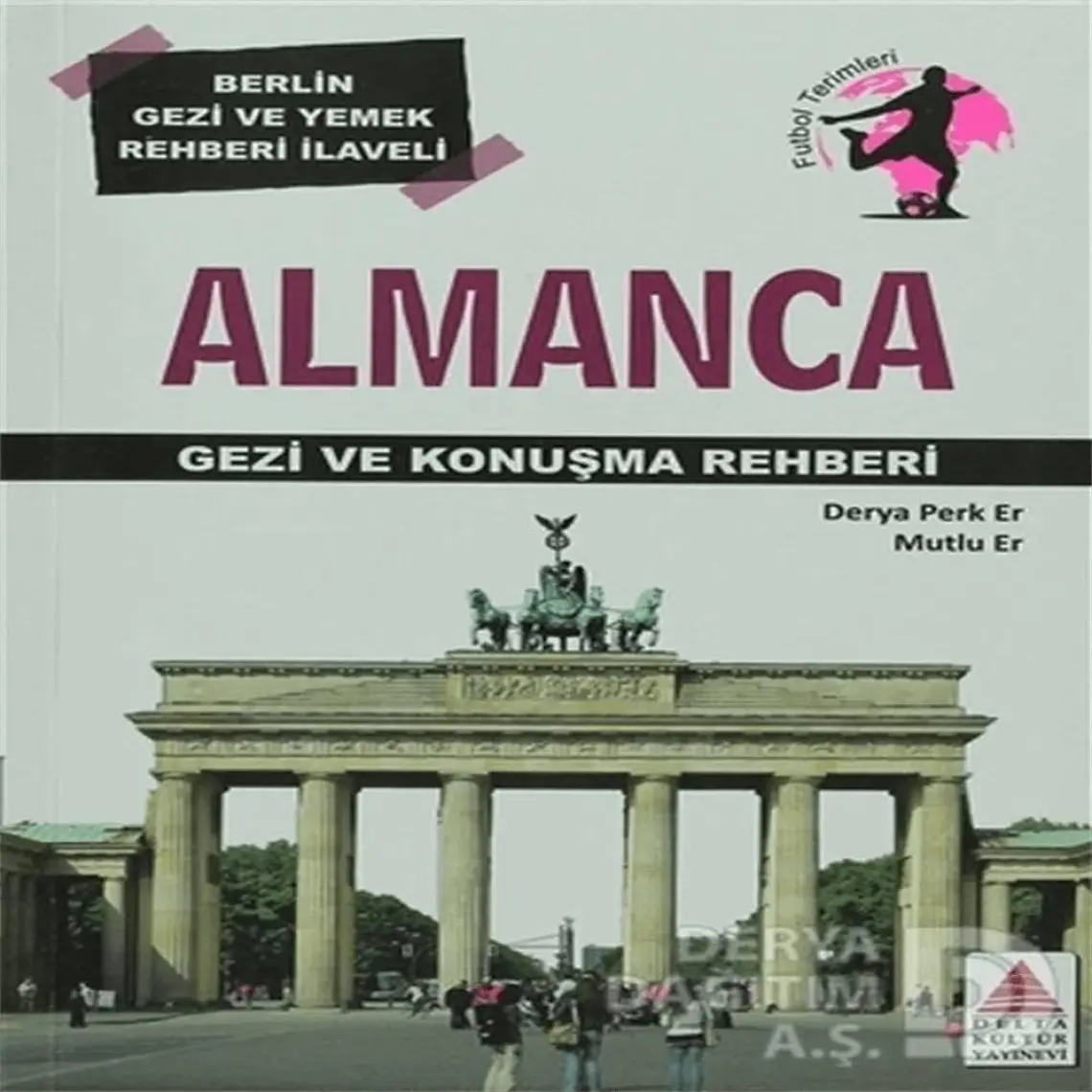 Almanca Gezi Ve Konuşma Rehberi-Mutlu Er