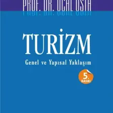 Turizm Genel Ve Yapısal Yaklaşım-Öcal Usta