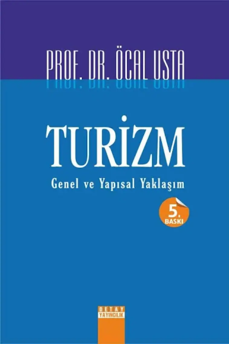 Turizm Genel Ve Yapısal Yaklaşım-Öcal Usta