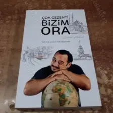 Çok Gezenti Bizim Ora (Ciltli) - Burak Akkul
