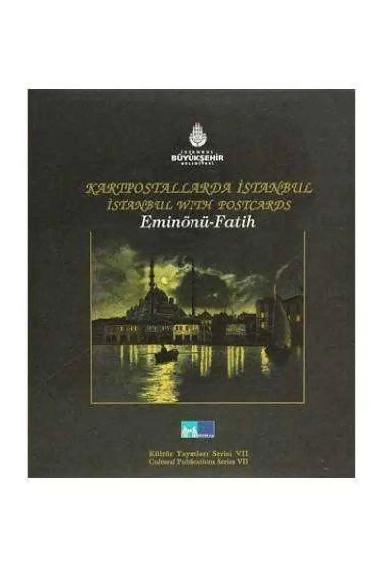 Kartpostallarda İstanbul / İstanbul With Postcards  Eminönü - Fatih