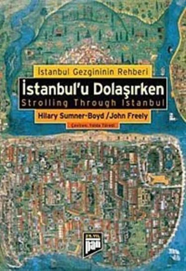 İstanbul'u Dolaşırken - John Freely