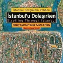İstanbul'u Dolaşırken - John Freely