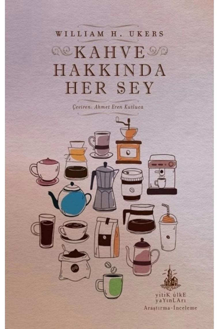 Kahve Hakkında Her Şey