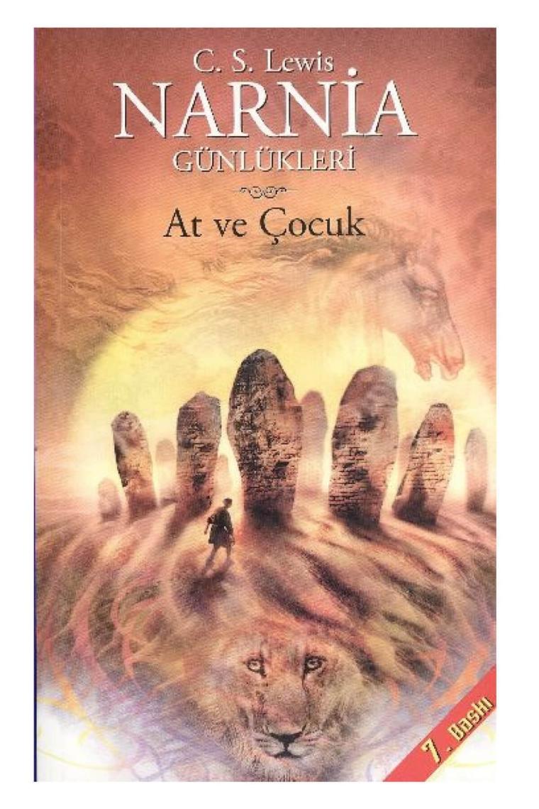 Narnia Günlükleri 3 - At ve Çocuk - C. S. Lewis