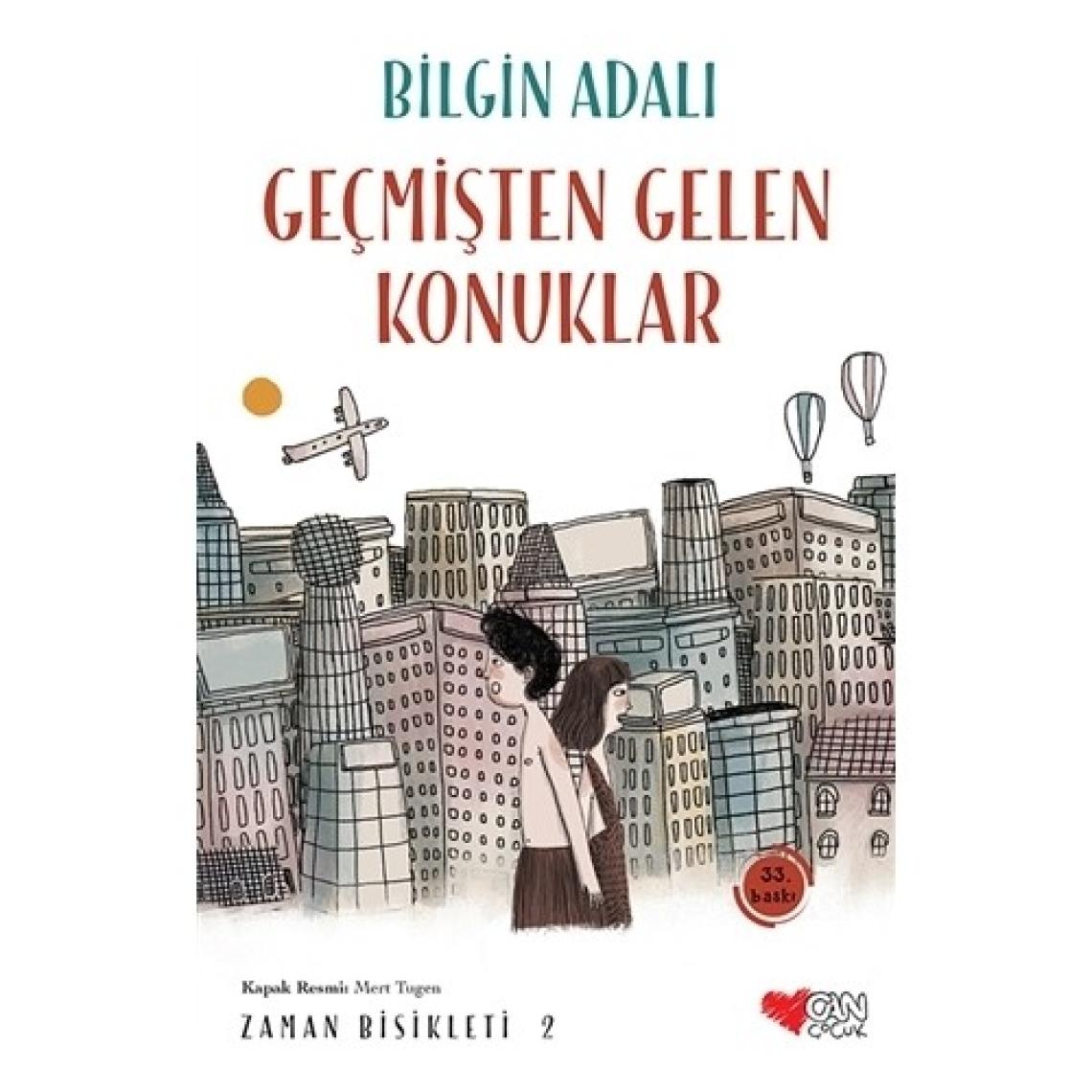 Zaman Bisikleti 2 - Geçmişten Gelen Konuklar - Bilgin Adalı