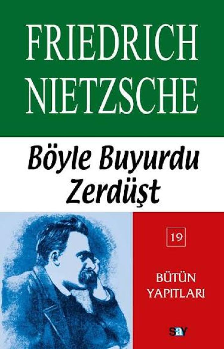 Böyle Buyurdu Zerdüşt - Friedrich Wilhelm Nietzsche