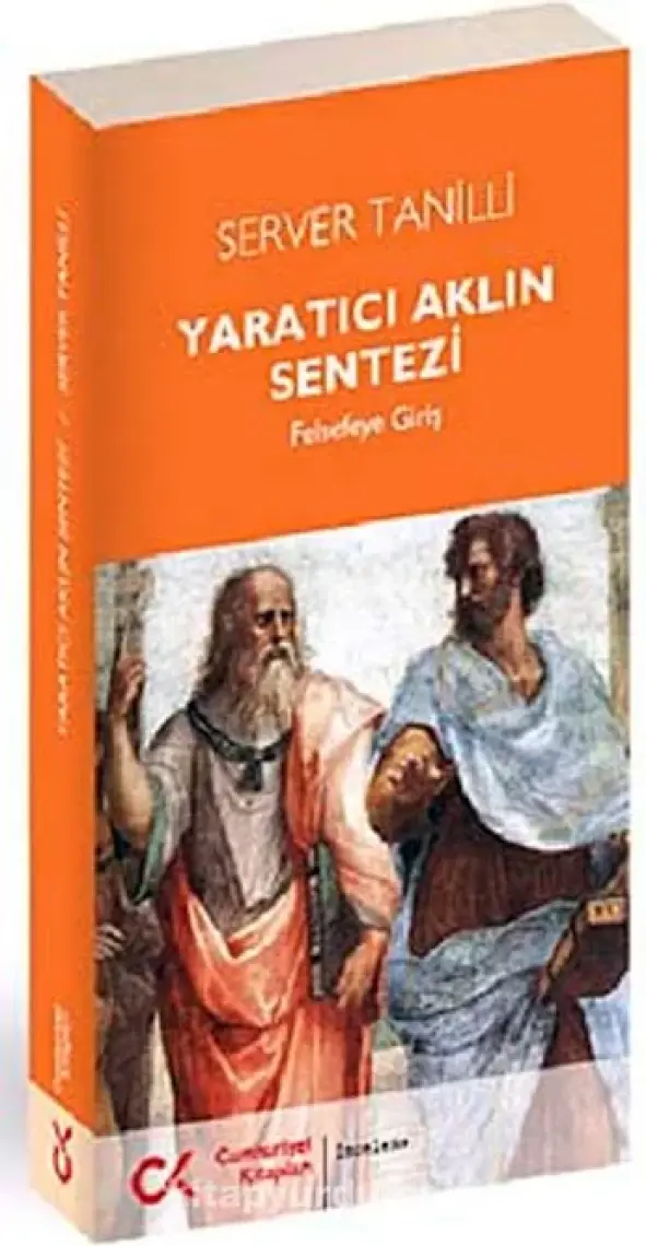 Yaratıcı Aklın Sentezi - Felsefeye Giriş