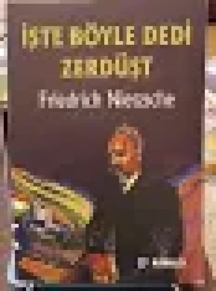 İşte Böyle Dedi Zerdüşt (Ciltsiz)