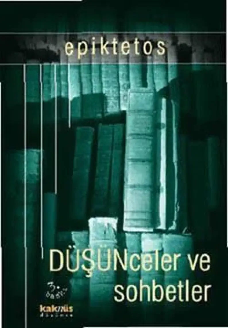 Düşünceler Ve Sohbetler - Epiktetos
