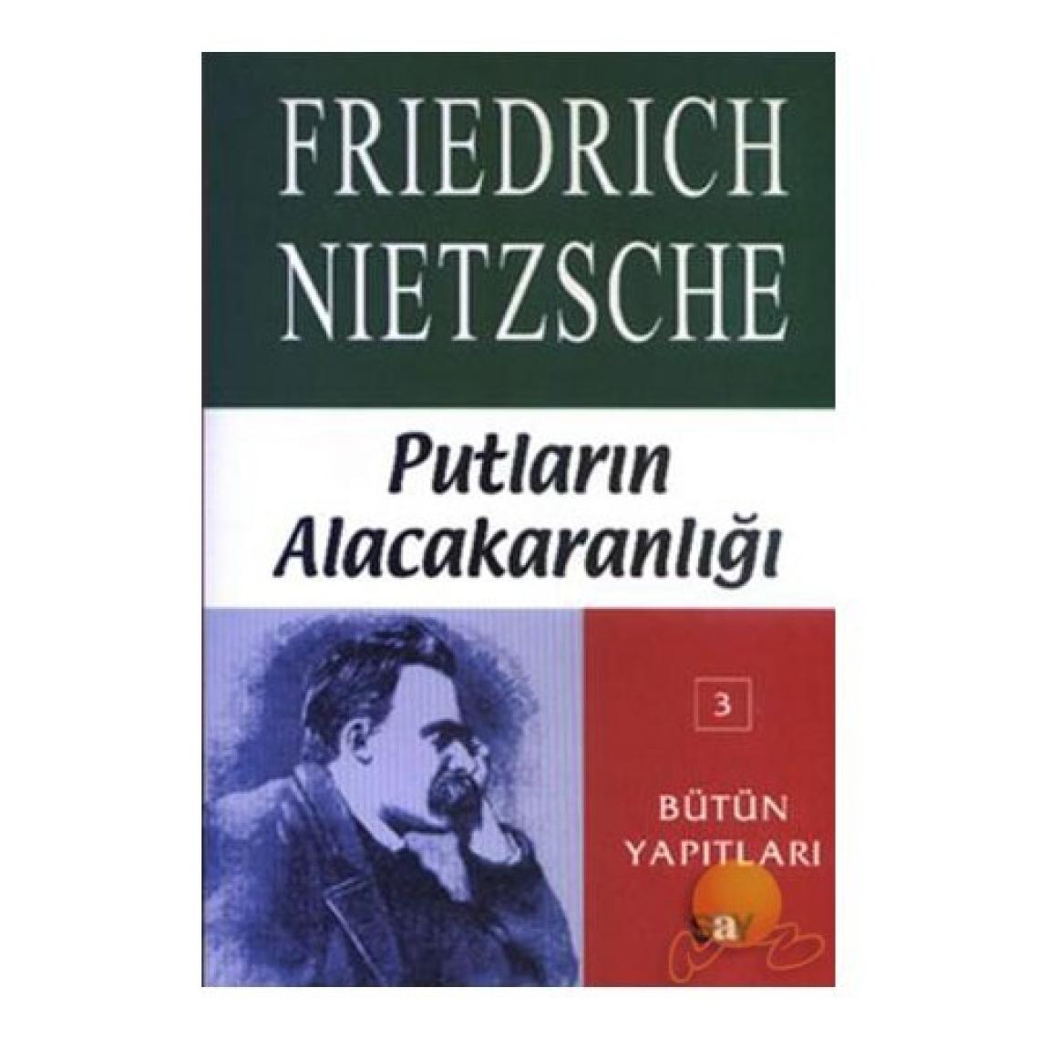Putların Alacakaranlığı - Bütün Yapıtları 3