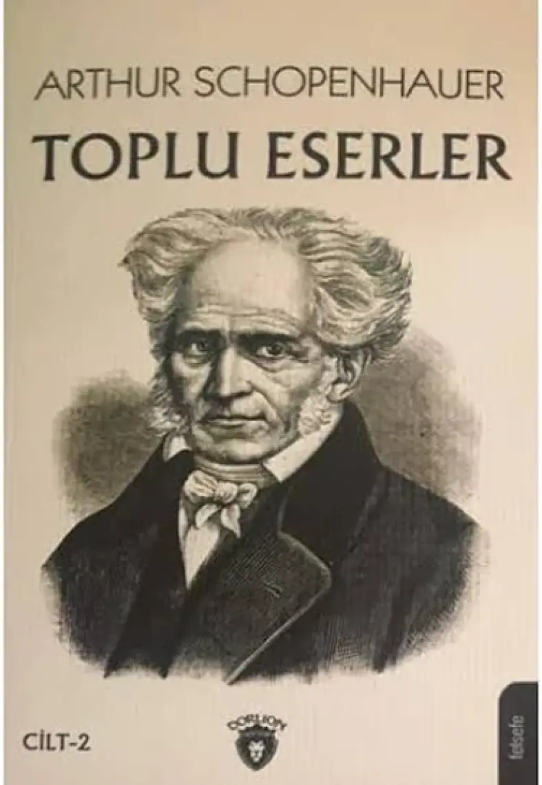 Arthur Schopenhauer Toplu Eserler 2 - Arthur Schopenhauer