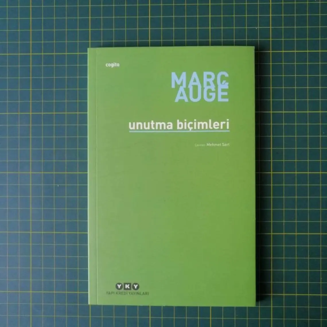 Unutma Biçimleri - Marc Augé