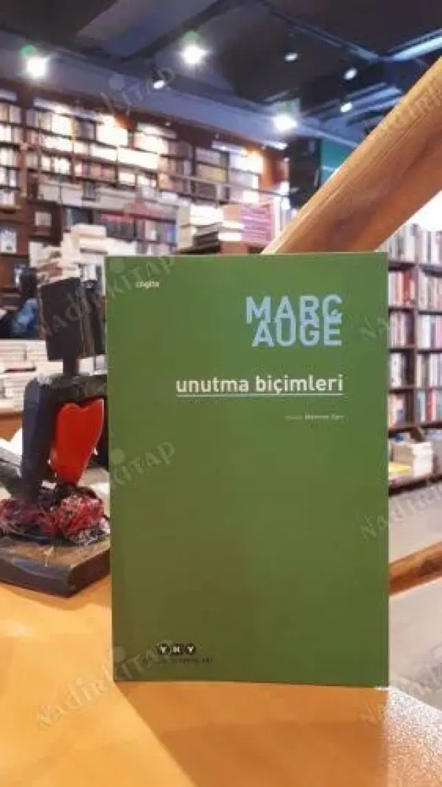 Unutma Biçimleri - Marc Augé