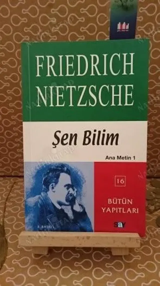 Şen Bilim-Ana Metin-1-Friedrich Wilhelm Nietzsche