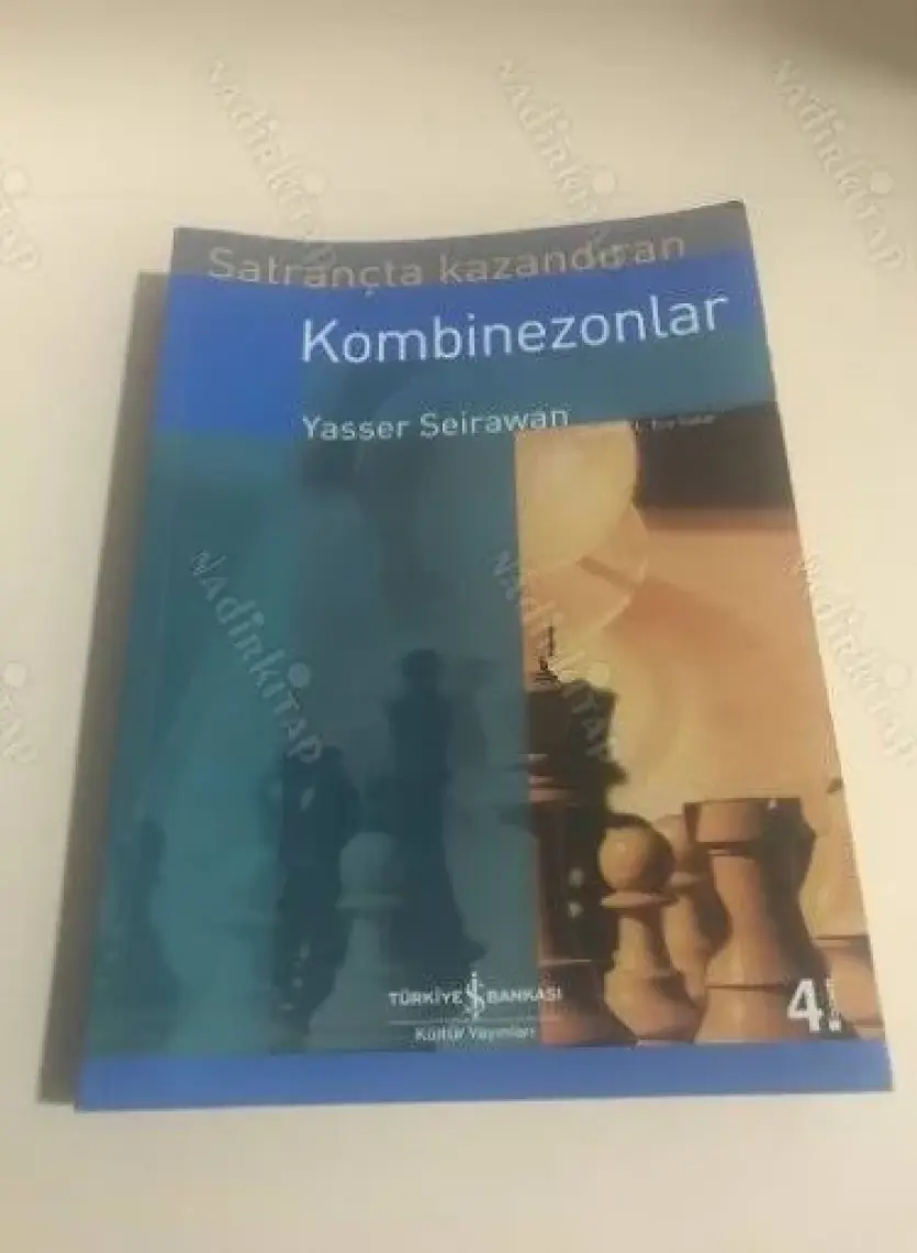 Satrançta Kazandıran Kombinezonlar - Yasser Seirawan