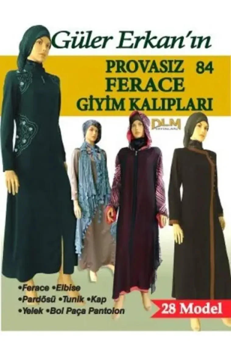 Güler Erkan Provasız Ferace Giyim Kalıpları No:84