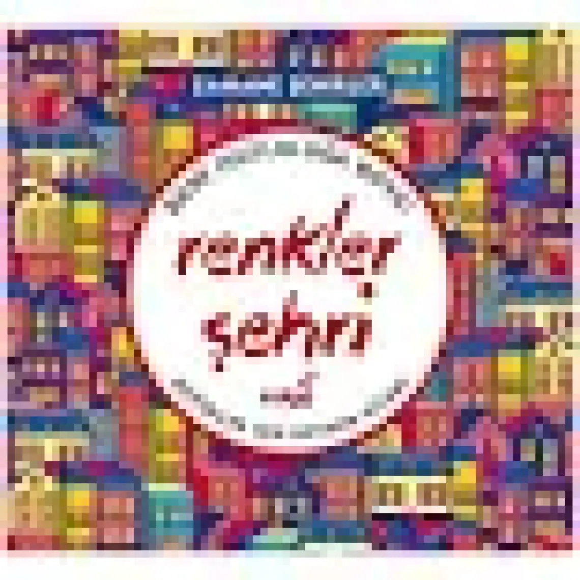 Renkler Şehri – Şahane Şehirler