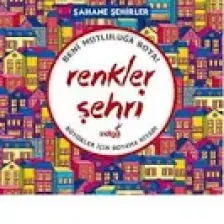 Renkler Şehri – Şahane Şehirler