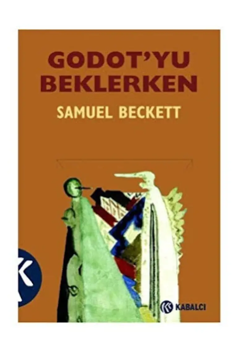 Godot’yu Beklerken - Samuel Beckett