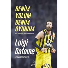 Benim Yolum Benim Oyunum - Luigi Datomefrancesco Carotti