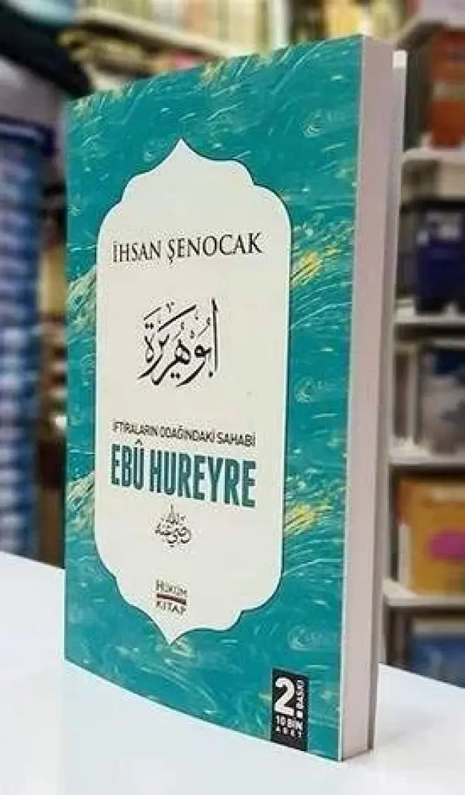 İftiraların Odağındaki Sahabi : Ebu Hureyre