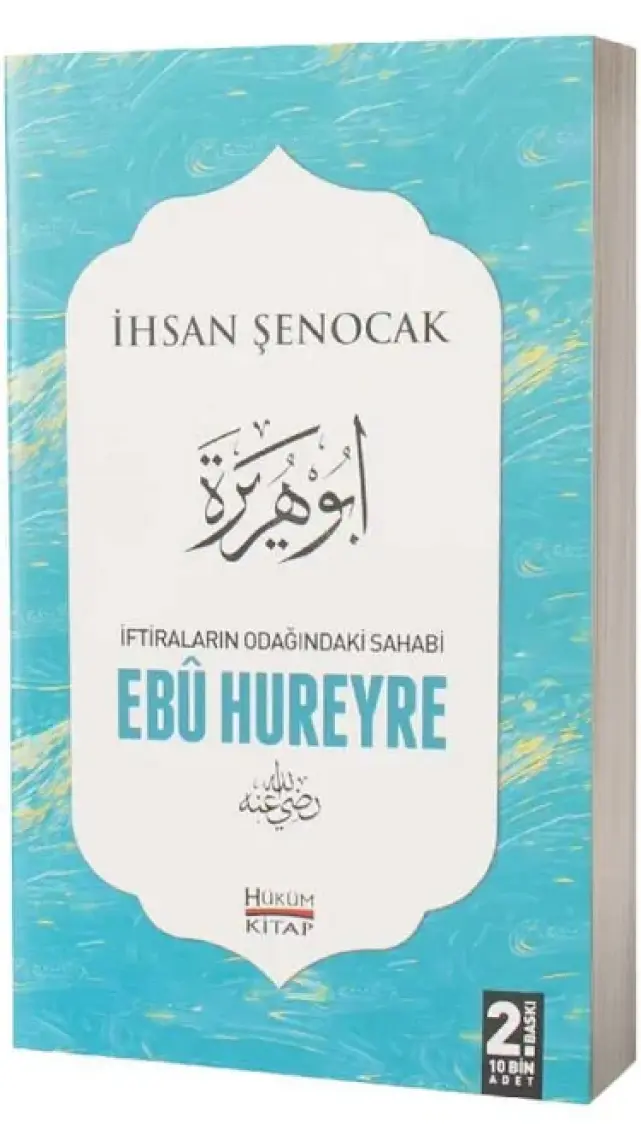 İftiraların Odağındaki Sahabi : Ebu Hureyre