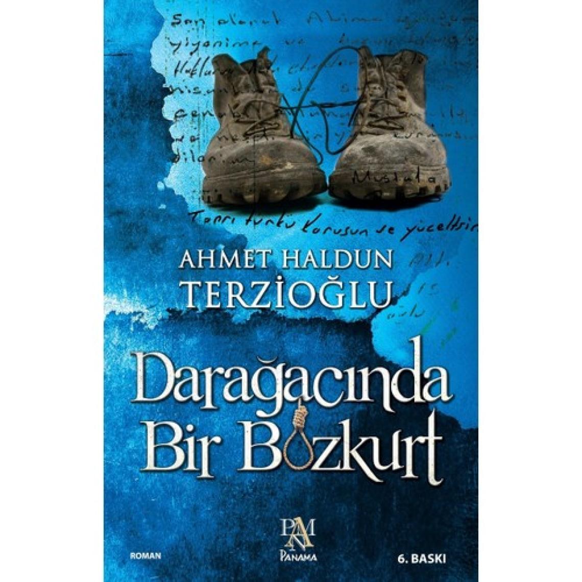 Darağacında Bir Bozkurt - Ahmet Haldun Terzioğlu