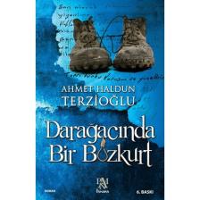 Darağacında Bir Bozkurt - Ahmet Haldun Terzioğlu
