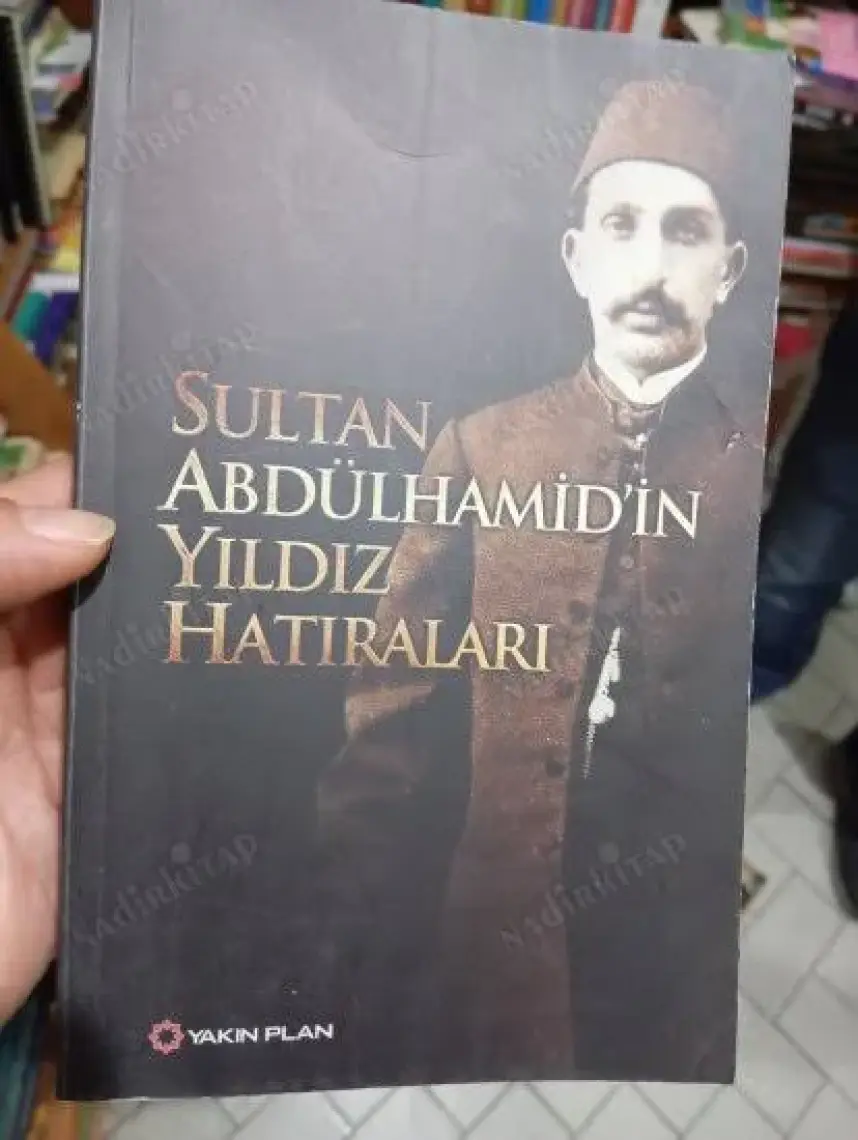 Sultan Abdülhamid’in Yıldız Hatıraları