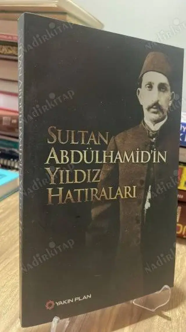 Sultan Abdülhamid’in Yıldız Hatıraları