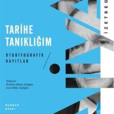 Tarihe Tanıklığım - Aliya İzetbegoviç