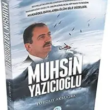 Muhsin Yazıcıoğlu - Turgut Akbuğra